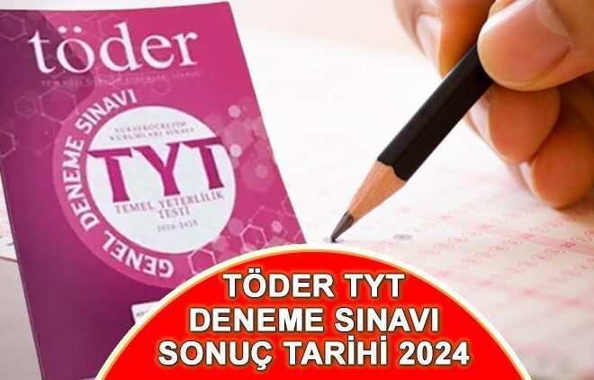 TÖDER TYT deneme sınavı sonuçları açıklandı mı, ne zaman açıklanacak? TÖDER sınav sonuçları nereden, nasıl öğrenilir?